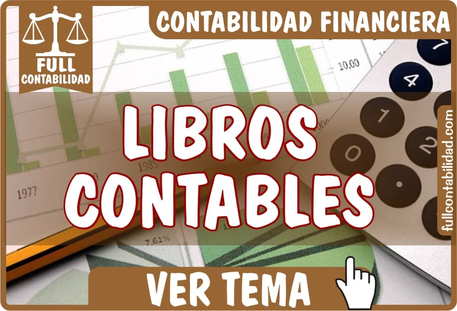 Libros Contables - Contabilidad Financiera - fullcontabilidad